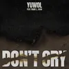 Don’t Cry (feat. TRADE L, Chan)