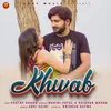About Khwab (feat. Pratap Dhama) Song