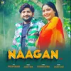 About Naagan (feat. Pratap Dhama) Song