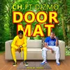 About DOOR MAT (feat. DIZMO) Song