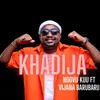 About Khadija (feat. Vijana Barubaru) Song