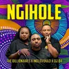 Ngihole (feat. Indlovukazi, DJ 84)