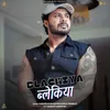 About Blackiya (feat. Sanket Upadhyay) Song