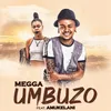 About Umbuzo (feat. Amukelani) Song