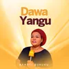 Dawa Yangu (feat. Bony Mwaitege)