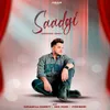 About Saadgi (feat. Shankyy) Song