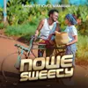 About Nowe Sweety (feat. Joyce Wamama) Song