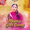 About Maaru Gutt Dang Song