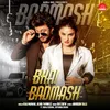 About Bhai Badmash (feat. Suraj Sehwal & Divyanka Sirohi) Song