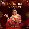 About Do Tottey Bolan Ve Song