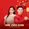 About Đón Xuân Sang (feat. Khánh Linh) Song