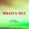 About Bhaiya Duj Song