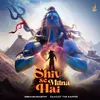 About Shiv Se Milna Hai Song