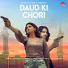 About Daud Ki Chori Song