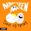 About Toast og Røræg Song