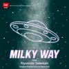 About Milky Way Song