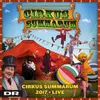 Vi Vil I Cirkus Summarum (feat. Cirkus Summarum 2017) [Live 2017]