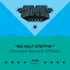 About No Half Steppin' (feat. Dj Static) Song