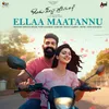 About Ellaa Maatannu (from "Ondu Sarala Prema Kathe") Song