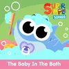 The Baby in the Bath (Finny the Shark) [Sing-Along]