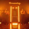 About Dreaming (Acoustic) Song