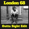 About London 68 (Outta Sight Edit) Song