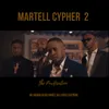 About Martell Cypher 2: The Purification (feat. A-Q, Loose Kaynon and Blaqbonez) Song