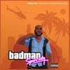 Badman (feat. Harmaboy, Jason The Menace and Wes)