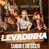 Levadinha Subir e Descer