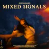 About Mixed Signals Song