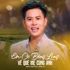 About Em Có Bằng Lòng Về Quê Mẹ Cùng Anh (feat. Hoàng Hải) Song