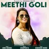 About Meethi Goli Song