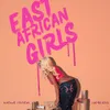 About East African Girls Song