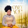 About ONLY YOU (Wo Nkoaa) Song