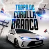 About Tropa do Corolla Branco (feat. DJRT Do Jaca) Song