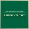 About Exhibition Only (Feat Life Of Pappa) Song