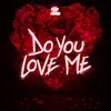 About Do You Love Me Song