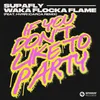 About If You Don't Like To Party (feat. HVRR) [CARCA Remix] Song