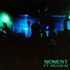 About Moment (feat. Kranium) Song