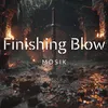 Finishing Blow