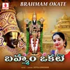 About Brahmam Okate Song
