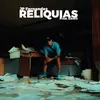 About Reliquias Song