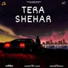 About Tera Shehar Song