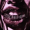 About Little Bad Girl (feat. Richie Holm) Song