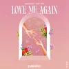 About Love Me Again Song