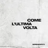 Come l’ultima volta