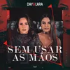 Sem Usar As Mãos