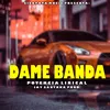 About Dame Banda Song