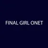 About Final Girl Onet Song