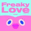 Freaky Love (Sped Up)